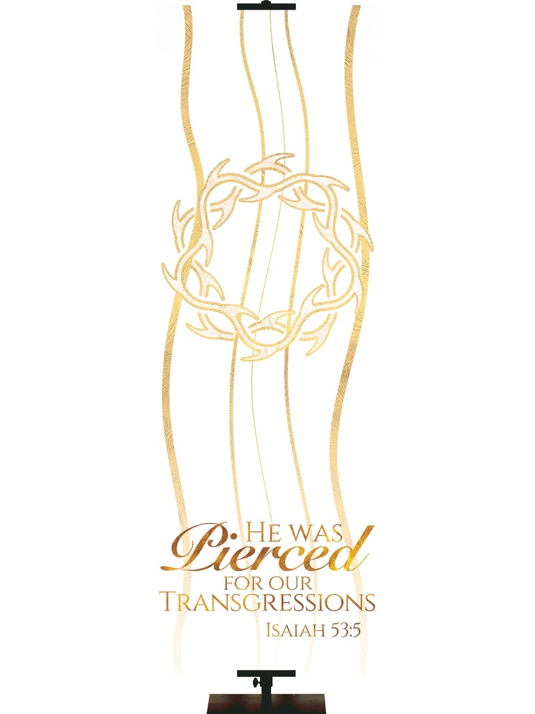Experiencing God Symbols and Phrases Crown of Thorns, He Was Pierced