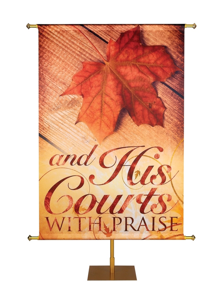 Majestic Autumn and His Courts with Praise
