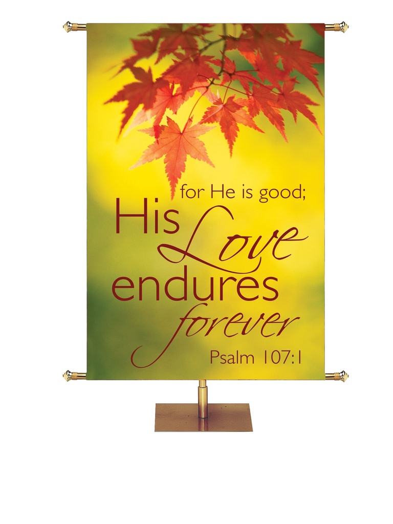 Contemporary Fall & Thanksgiving His Love Endures Design 2 Psalm 107:1