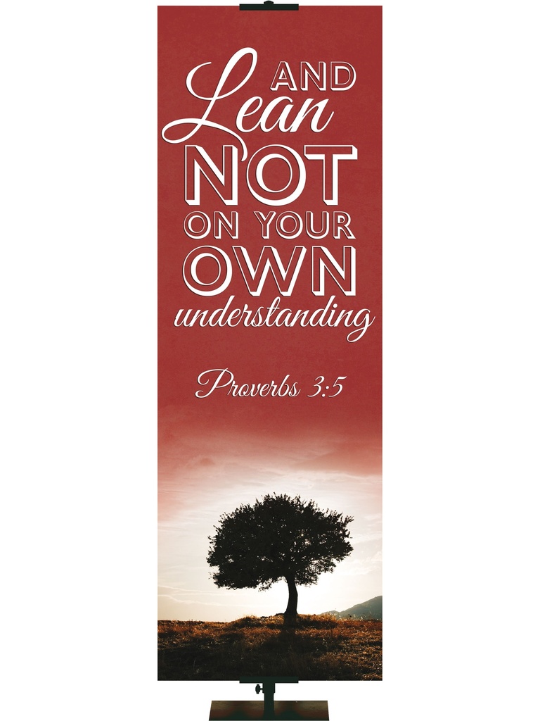 Words of Wisdom Lean Not on Your Own