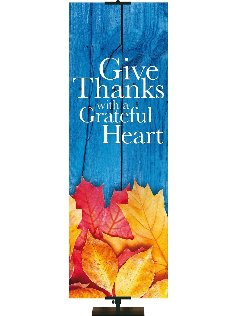 Creation Fall & Thanksgiving Give Thanks with a Grateful Heart