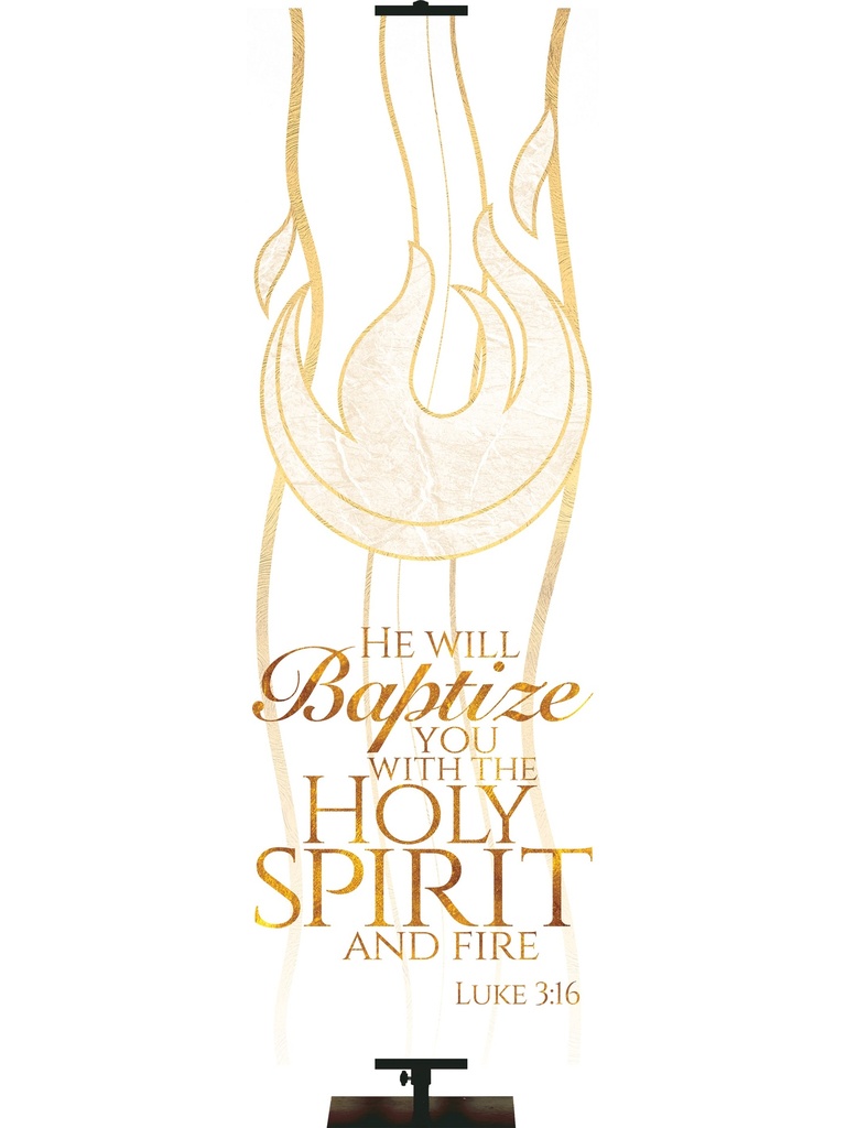 Experiencing God Symbols and Phrases Flame, He Will Baptize You