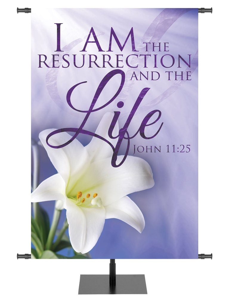 Grace of Easter I Am The Resurrection And The Life