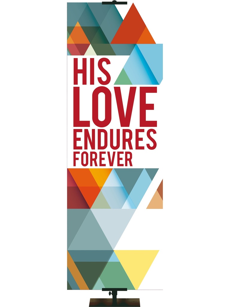 The Dynamic Word His Love Endures Forever